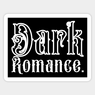 Dark Romance - Dark Valentine, Dark Literature, Toxic Love, Sticker Magnet